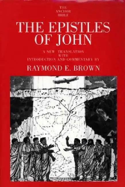 The Epistles of John (English, Raymond E. Brown)