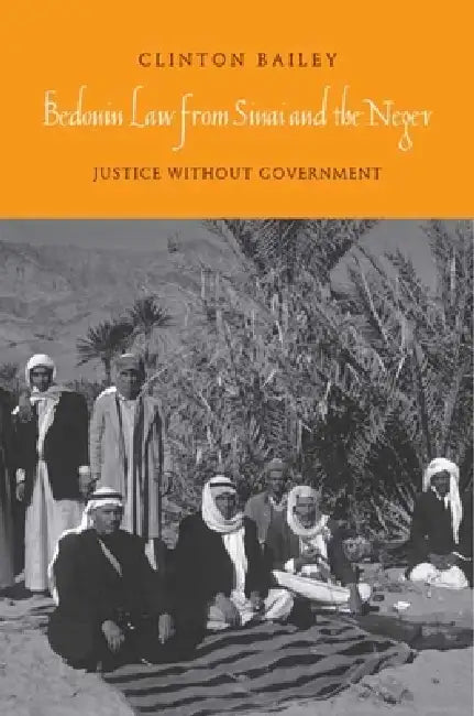 Bedouin Law from Sinai and the Negev (English, Clinton Bailey)