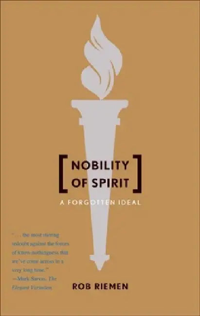 Nobility of Spirit (English, Rob Riemen)