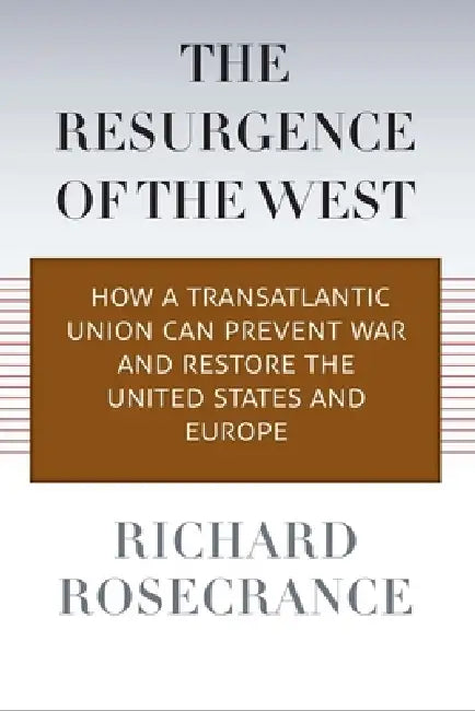 Resurgence of the West (English, Richard Rosecrance)