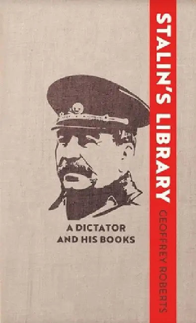 Stalin's Library (English, Geoffrey Roberts)