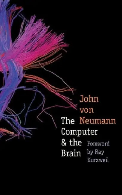 The Computer & the Brain (English, John Von Neumann)