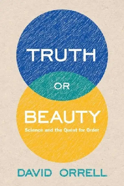 Truth or Beauty (English, David Orrell)