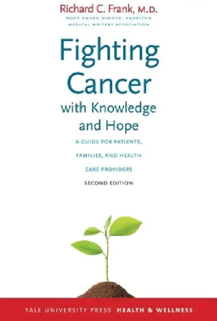Fighting Cancer with Knowledge and Hope (English, Richard C. Frank)
