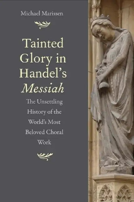 Tainted Glory in Handel's Messiah (English, Michael Marissen)