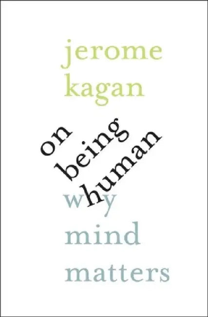On Being Human (English, Jerome Kagan)