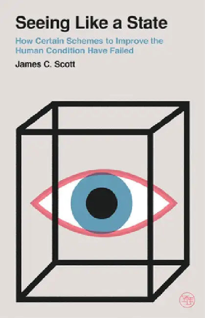 Seeing Like a State (English, James C. Scott)