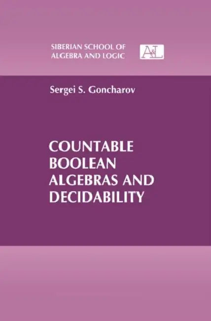 Countable Boolean Algebras and Decidability (English, Sergei S. Goncharov)