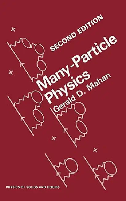 Many-Particle Physics (English, Gerald D. Mahan)