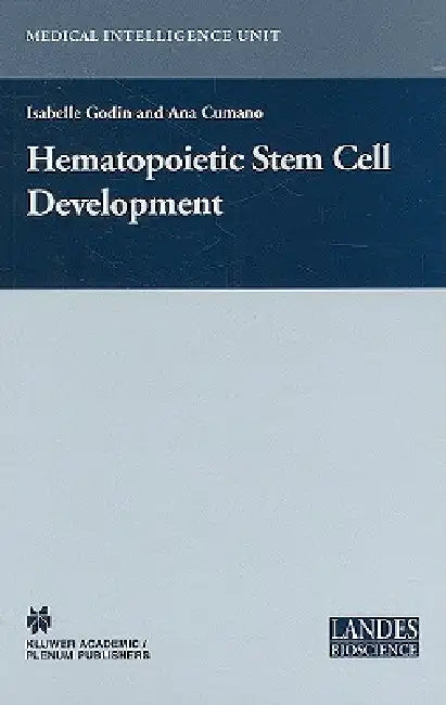 Hematopoietic Stem Cell Development (English, Isabelle Godin | Ana Cumano)