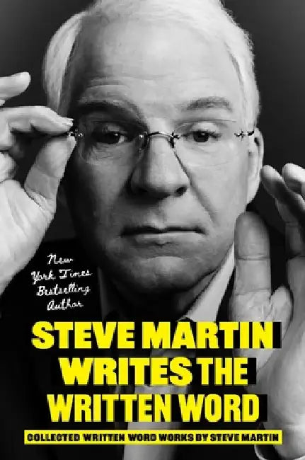 Steve Martin Writes the Written Word (English, Steve Martin)