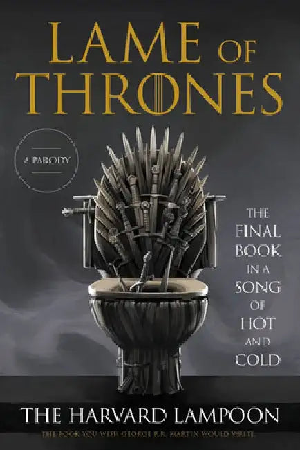 Lame of Thrones (English, The Harvard Lampoon)