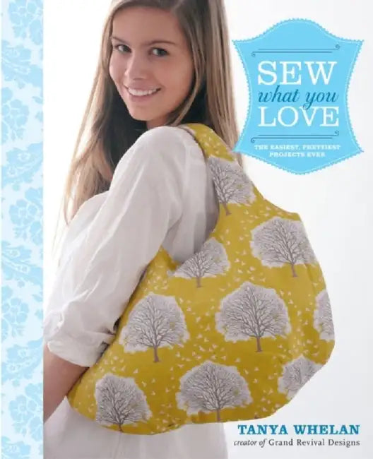 Sew What You Love (English, T Whelan)