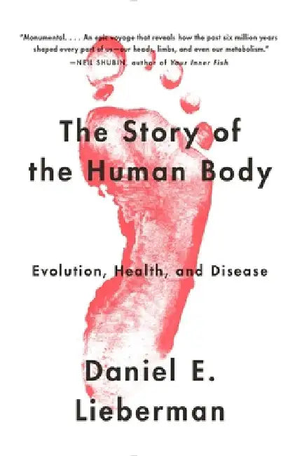 The Story of the Human Body (English, Daniel Lieberman)