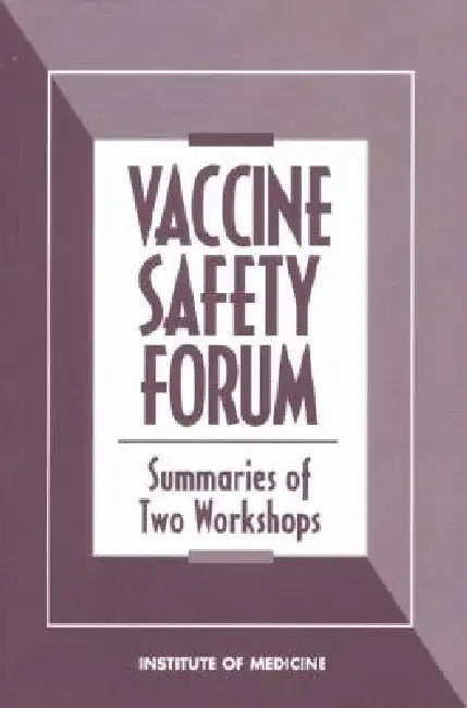 Vaccine Safety Forum (English, Institute of Medicine | Board on Health Promotion, Disease Pr)