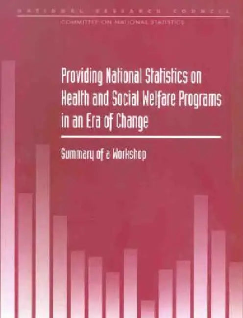 Providing National Statistics on Health and Social Welfare Programs in an Era of Change (English, National Research Council | Division of Behavioral, Social Scienc | Commission on Behavioral, Social Scie)