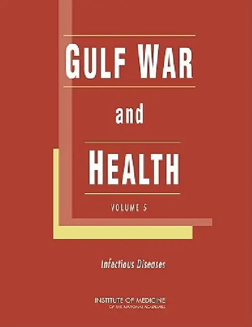 Gulf War and Health (English, Institute of Medicine | Board on Population Health, Public He | Committee on Gulf War, Health Infecti)