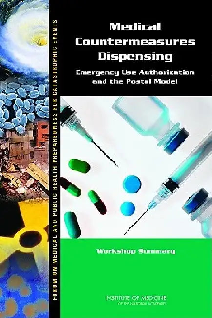 Medical Countermeasures Dispensing (English, Institute of Medicine | Board on Health Sciences Policy | Forum on Medical, Public Health Prepa)