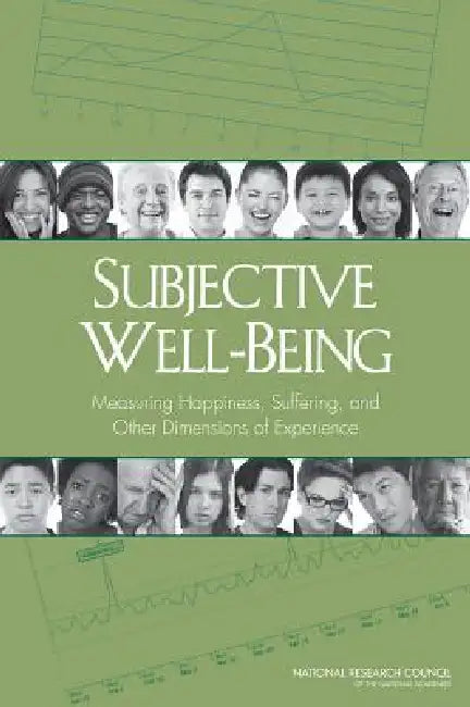 Subjective Well-Being (English, National Research Council | Division of Behavioral, Social Scienc | Committee on National Statistics)