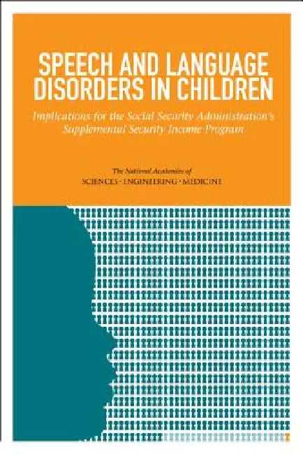 Speech and Language Disorders in Children (English, National Academies of Sciences Engineeri | Division of Behavioral, Social Scienc | Institute of Medicine)