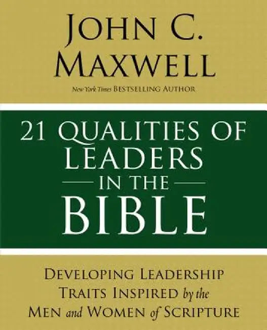 21 Qualities of Leaders in the Bible (English, John C. Maxwell)