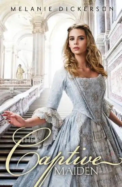 The Captive Maiden (English, Melanie Dickerson)