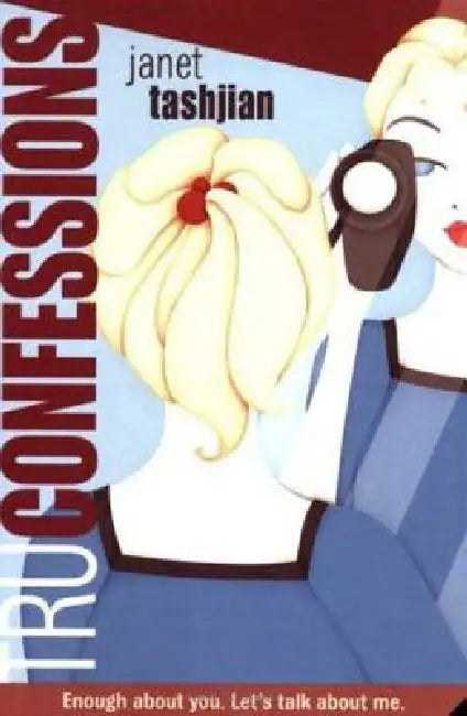 Tru Confessions (English, Janet Tashjian)