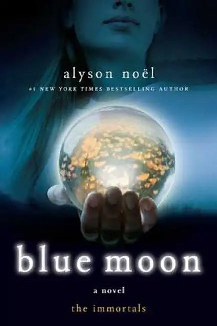 Blue Moon (English, Alyson Noel)