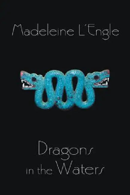 Dragons in the Waters (English, Madeleine L'Engle)