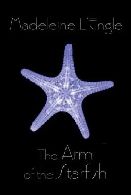 The Arm of the Starfish (English, Madeleine L'Engle)