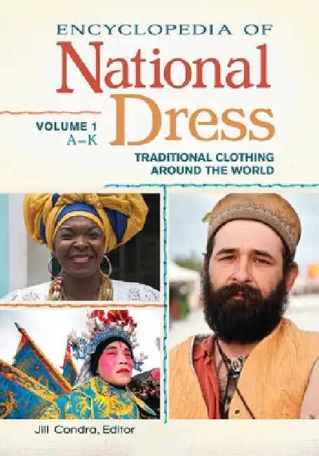 Encyclopedia of National Dress (English, Jill Condra)