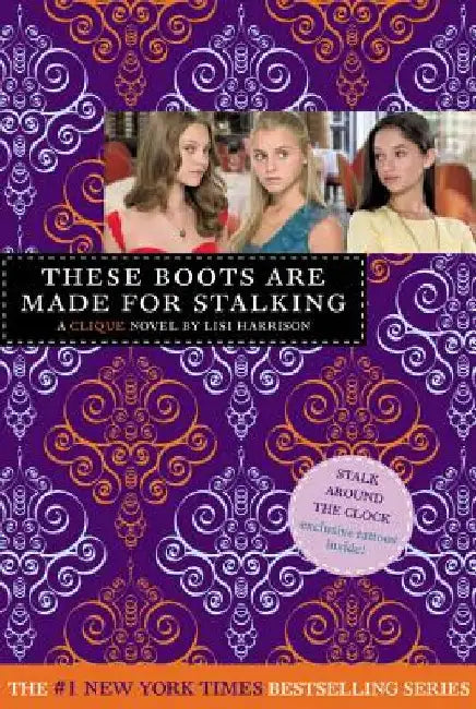 These Boots Are Made for Stalking [With Tattoos] (English, Lisi Harrison)