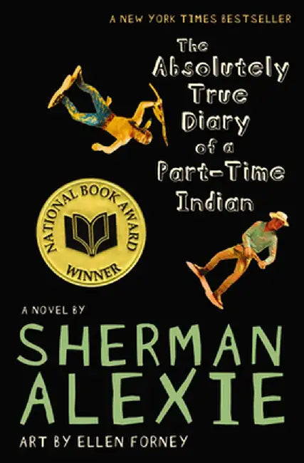 The Absolutely True Diary of a Part-Time Indian (English, Sherman Alexie)