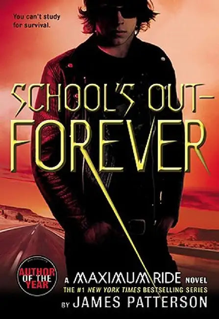 School's Out--Forever (English, James Patterson)