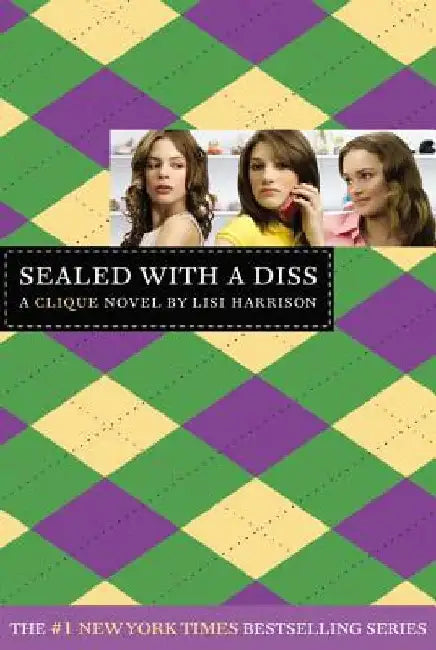 Sealed with a Diss (English, Lisi Harrison)