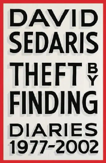 Theft by Finding (English, David Sedaris)