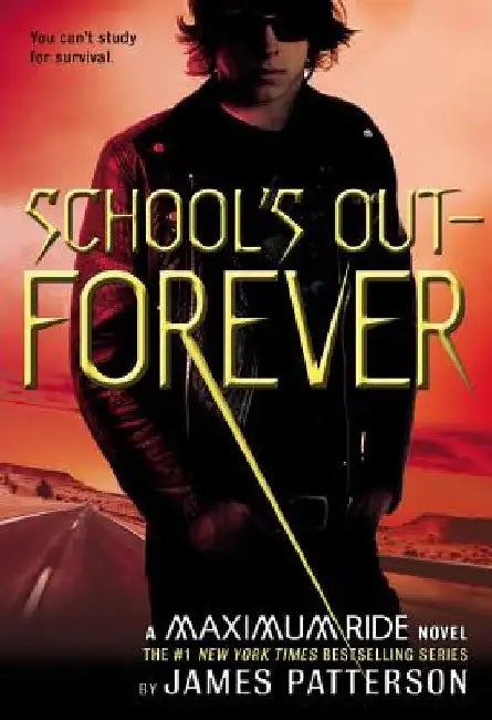 School's Out--Forever (English, James Patterson)