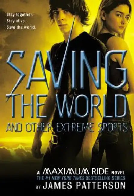 Saving the World and Other Extreme Sports (English, James Patterson)
