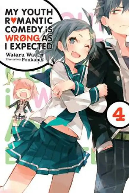 My Youth Romantic Comedy Is Wrong, as I Expected, Vol. 4 (Light Novel) (English, Wataru Watari)