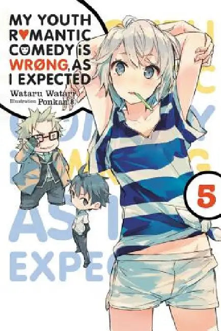 My Youth Romantic Comedy Is Wrong, as I Expected, Vol. 5 (Light Novel) (English, Wataru Watari)