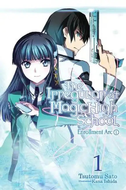 The Irregular at Magic High School, Vol. 1 (Light Novel) (English, Tsutomu Satou)