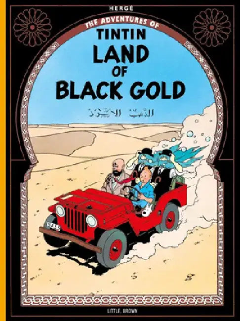 Land of the Black Gold (English, Herge)