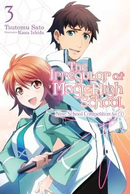 The Irregular at Magic High School, Vol. 3 (Light Novel) (English, Tsutomu Satou)