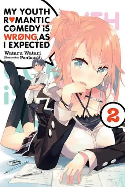 My Youth Romantic Comedy Is Wrong, as I Expected, Vol. 2 (Light Novel) (English, Wataru Watari)