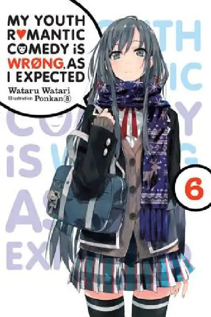 My Youth Romantic Comedy Is Wrong, as I Expected, Vol. 6 (Light Novel) (English, Wataru Watari)