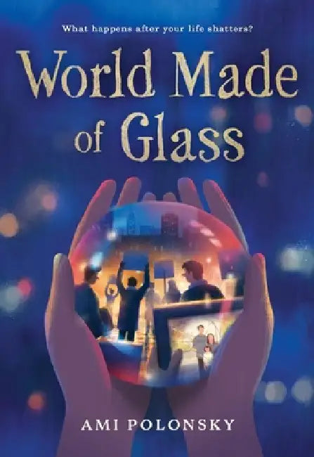 World Made of Glass (English, Ami Polonsky)