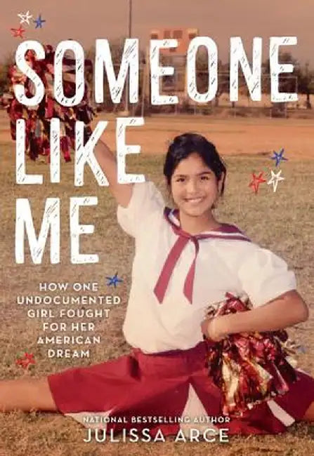 Someone Like Me (English, Julissa Arce)