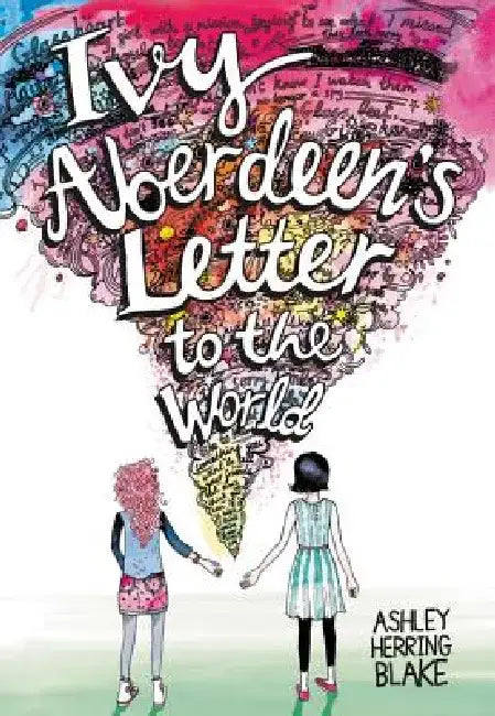 Ivy Aberdeen's Letter to the World (English, Ashley Herring Blake)