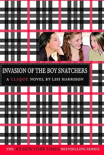 Invasion of the Boy Snatchers (English, Lisi Harrison)