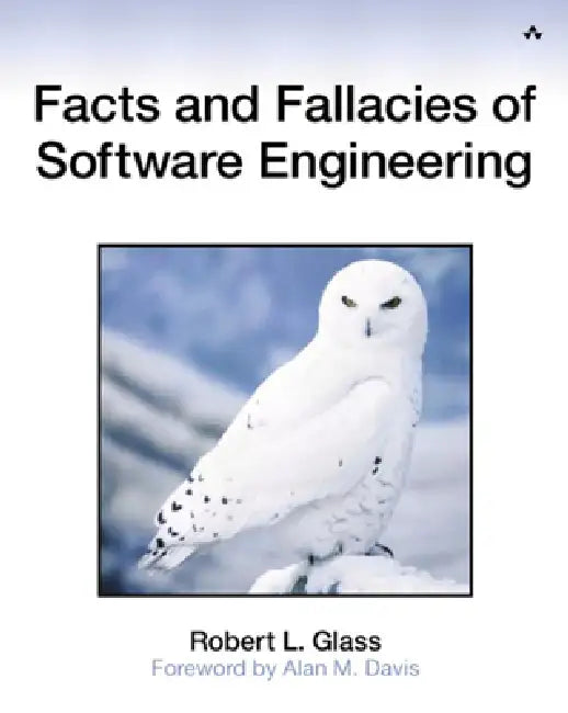Facts and Fallacies of Software Engineering (English, Robert Glass | John Fuller | Paul Becker)
